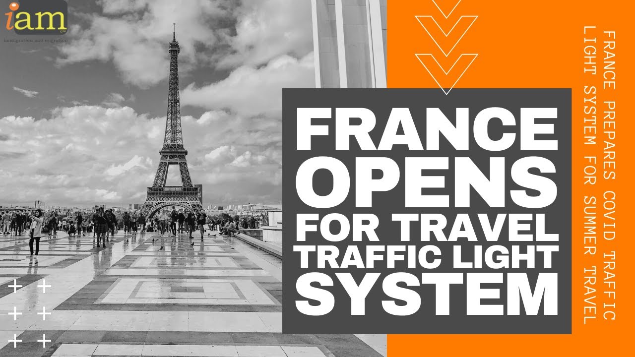 France Reopens International Travel France Travel Traffic Light System