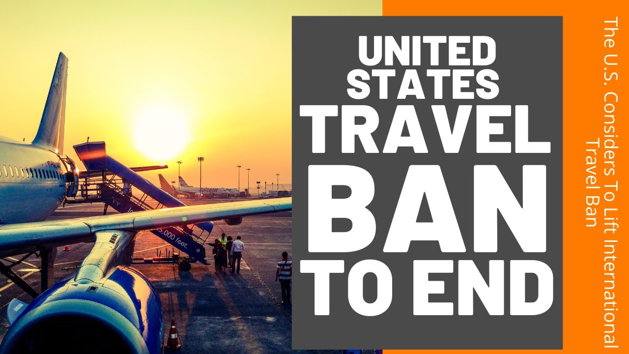 The US Travel Ban to End Chronicles Travel