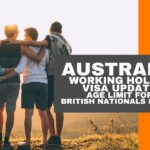 Australia Work Holiday Visa Update: Age Limit For British Nationals & More