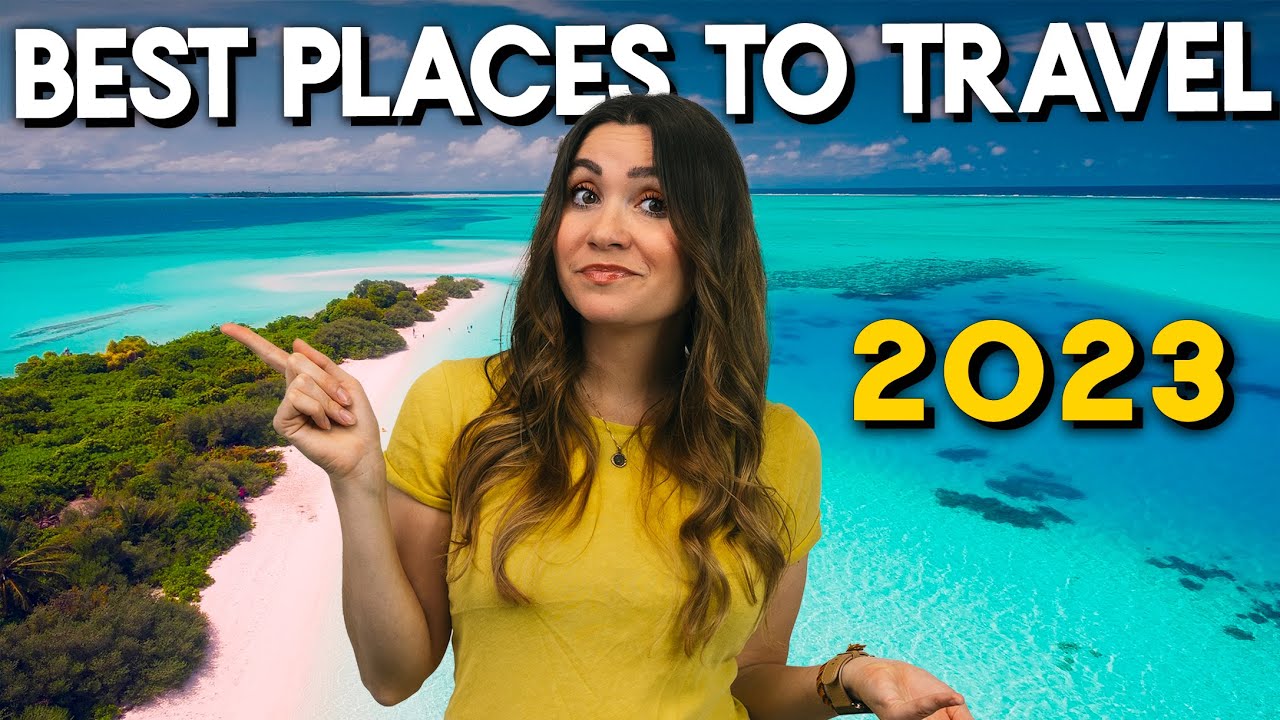 travel and leisure 2023 destinations