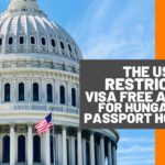 US Restricts Visa Free Access For Hungarian Passport Holders